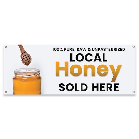 Signmission Local Honey Sold Here Banner Concession Stand Food Truck Single Sided B-30102